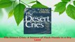 PDF Download  The Desert Cries A Season of Flash Floods in a Dry Land Download Full Ebook