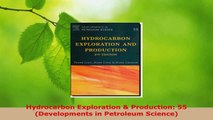 PDF Download  Hydrocarbon Exploration  Production 55 Developments in Petroleum Science Read Full Ebo