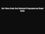 Der Paleo Code: Das Steinzeit-Programm von Romy Dollé PDF Online
