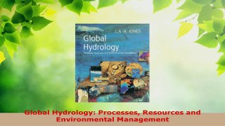 PDF Download  Global Hydrology Processes Resources and Environmental Management Read Online