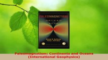 PDF Download  Paleomagnetism Continents and Oceans International Geophysics PDF Online