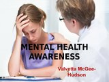 Valvetta McGee-Hudson | Tips For Mental health Awareness