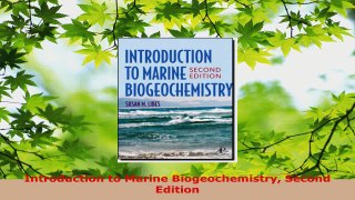 PDF Download  Introduction to Marine Biogeochemistry Second Edition Download Full Ebook