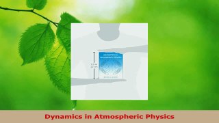 PDF Download  Dynamics in Atmospheric Physics Read Online
