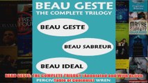 BEAU GESTE THE COMPLETE TRILOGY Annotated and With Active Table of Contents