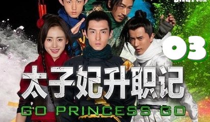 Thái Tử Phi Thăng Chức Ký - Tập 3 [Vietsub]