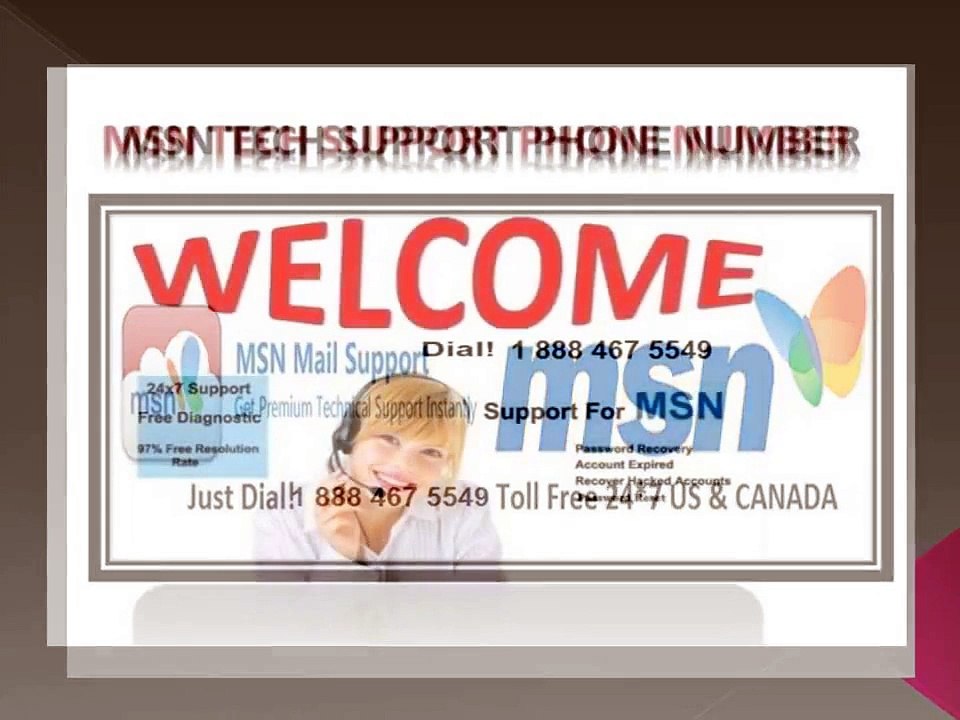 MSN Technical Support 1 888 467 5549Phone Number