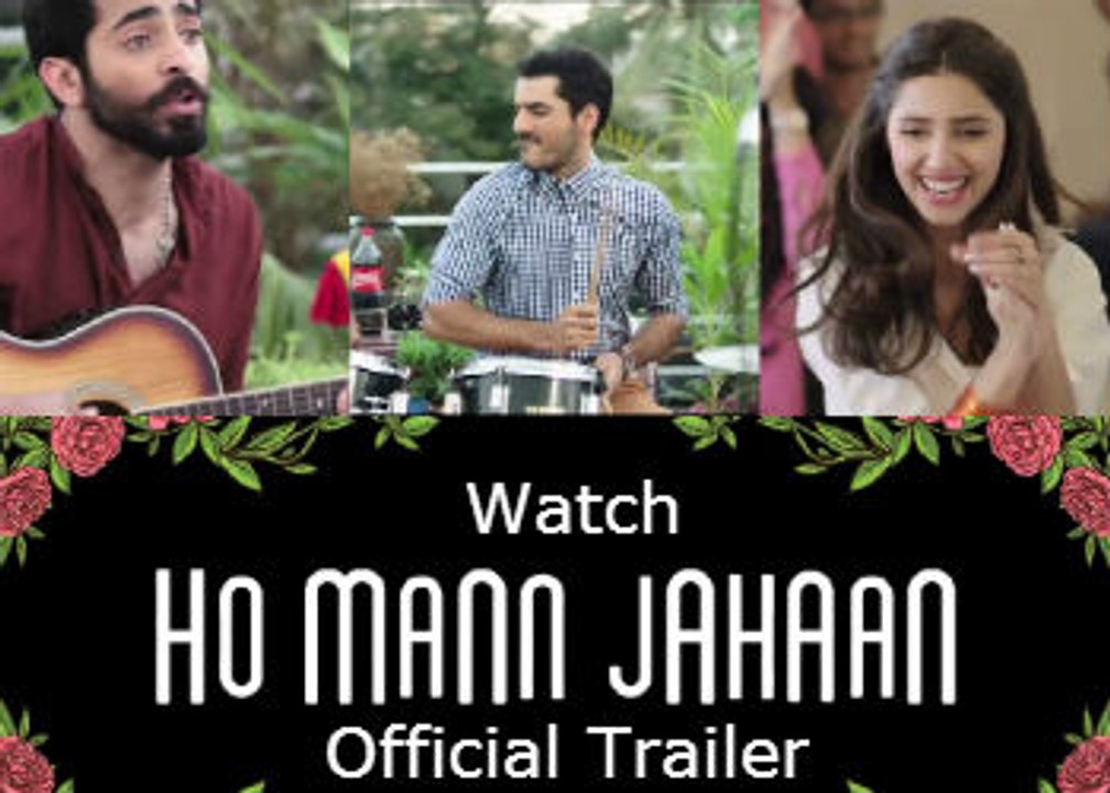 Ho Mann Jahaan -2015- 720p ᴴᴰ -A Film By Asim Raza
