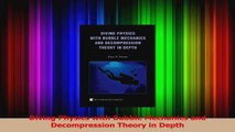 PDF Download  Diving Physics with Bubble Mechanics and Decompression Theory in Depth PDF Full Ebook