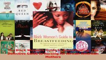 PDF Download  The Black Womans Guide to Breastfeeding The Definitive Guide to Nursing for African PDF Online