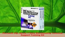 PDF Download  Microsoft SQL Server 7 Data Warehousing Technical Support Training Kit PDF Online
