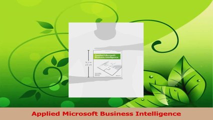 PDF Download  Applied Microsoft Business Intelligence PDF Full Ebook