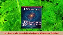 PDF Download  La ciencia de la palabra hablada Spanish Edition PDF Full Ebook