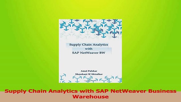 PDF Download Supply Chain Analytics with SAP NetWeaver Business Warehouse PDF Full Ebook