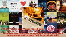 PDF Download  The Professional Vegan Cookbook Over 450 vegan recipes for restaurants cafes weddings PDF Full Ebook
