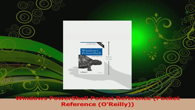 PDF Download Windows PowerShell Pocket Reference Pocket Reference OReilly PDF Full Ebook