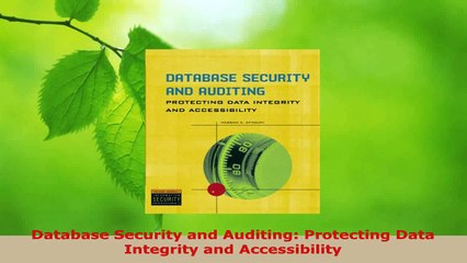 Read  Database Security and Auditing Protecting Data Integrity and Accessibility EBooks Online