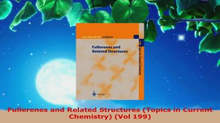 PDF Download  Fullerenes and Related Structures Topics in Current Chemistry Vol 199 PDF Full Ebook