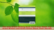 Read  The Only GrantWriting Book Youll Ever Need Top Grant Writers and Grant Givers Share PDF Free