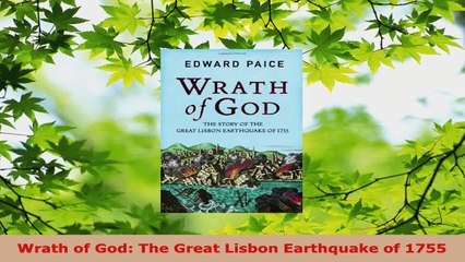 PDF Download  Wrath of God The Great Lisbon Earthquake of 1755 PDF Online