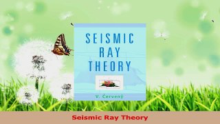PDF Download  Seismic Ray Theory PDF Online
