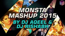 Monsta Mashup - Best of Bollywood [2015] - DJ Aqeel & DJ Rishabh [FULL HD] - (SULEMAN - RECORD)