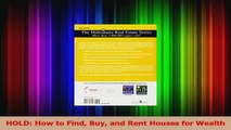 PDF Download  HOLD How to Find Buy and Rent Houses for Wealth PDF Online