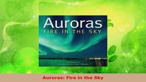 PDF Download  Auroras Fire in the Sky Download Full Ebook