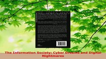 Read  The Information Society Cyber Dreams and Digital Nightmares Ebook Free