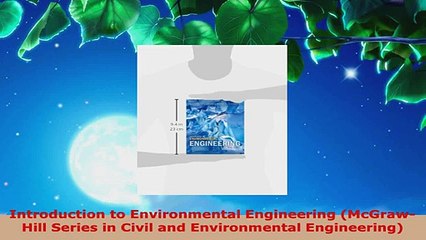 Read  Introduction to Environmental Engineering McGrawHill Series in Civil and Environmental PDF Online