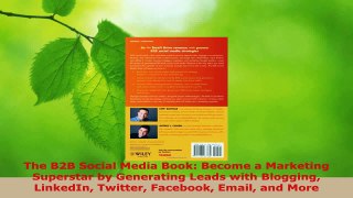 Read  The B2B Social Media Book Become a Marketing Superstar by Generating Leads with Blogging EBooks Online
