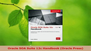 Read  Oracle SOA Suite 12c Handbook Oracle Press EBooks Online