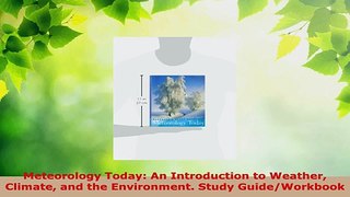 Download  Meteorology Today An Introduction to Weather Climate and the Environment Study PDF Free