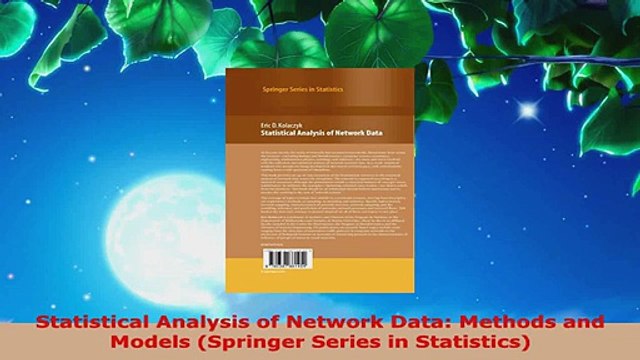 Read Statistical Analysis of Network Data Methods and Models Springer Series in Statistics Ebook Free