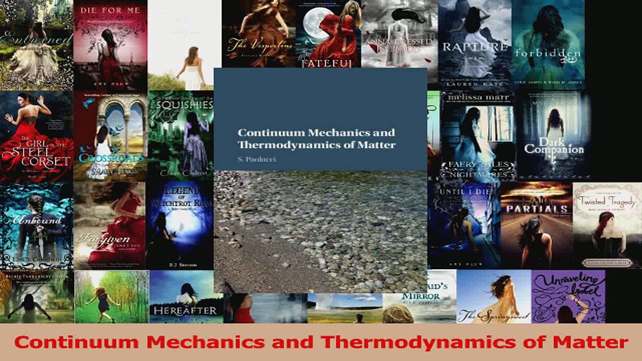 PDF Download  Continuum Mechanics and Thermodynamics of Matter Read Full Ebook