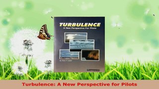 Read  Turbulence A New Perspective for Pilots Ebook Free