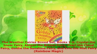Download  The Weather Fairies Boxed Set Books 15 Crystal the Snow Fairy Abigail the Breeze Fairy Ebook Free