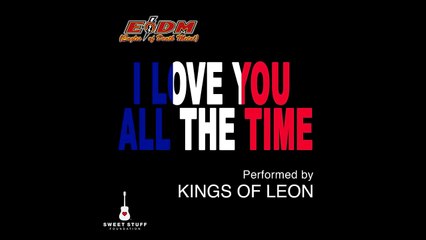 Kings Of Leon - I Love You All The Time (Eagles of Death Metal )