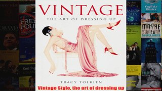 Vintage Style the art of dressing up