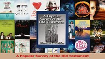 PDF Download  A Popular Survey of the Old Testament Read Online