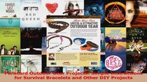 PDF Download  Paracord Outdoor Gear Projects Simple Instructions for Survival Bracelets and Other DIY PDF Full Ebook