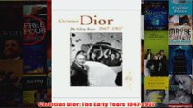 Christian Dior The Early Years 19471957