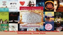 PDF Download  The Pastry Queen Christmas BigHearted Holiday Entertaining Texas Style PDF Online