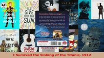 PDF Download  I Survived the Sinking of the Titanic 1912 Read Online
