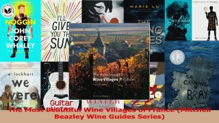 PDF Download  The Most Beautiful Wine Villages of France Mitchell Beazley Wine Guides Series PDF Full Ebook