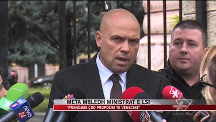 Meta mbledh ministrat e LSI-së - News, Lajme - Vizion Plus