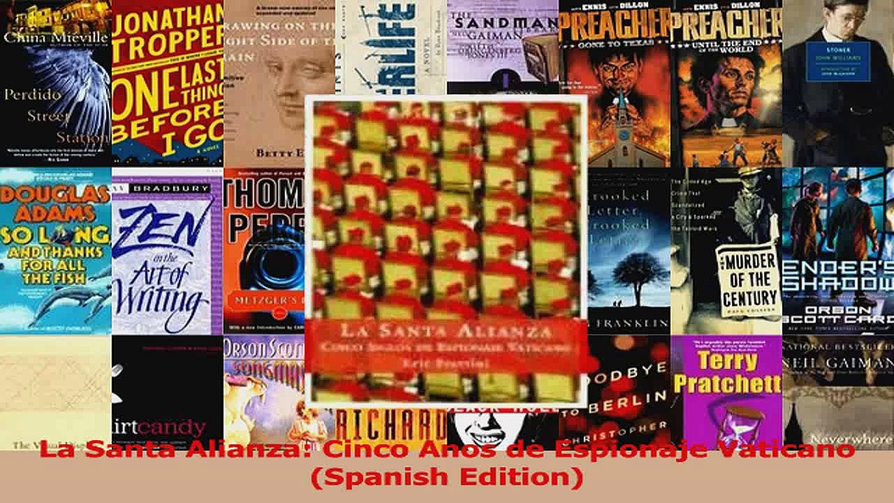 PDF Download  La Santa Alianza Cinco Anos de Espionaje Vaticano Spanish Edition Download Online
