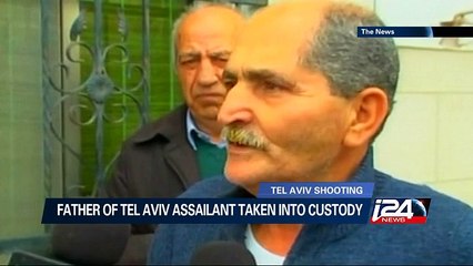 Father of Tel Aviv assailant taken into custody