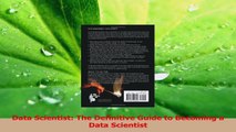 PDF Download  Data Scientist The Definitive Guide to Becoming a Data Scientist PDF Online