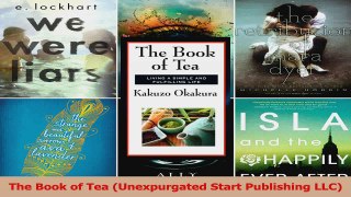 PDF Download  The Book of Tea Unexpurgated Start Publishing LLC Download Online